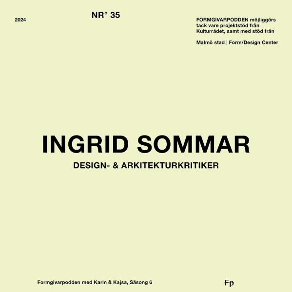 Formgivarpodden Ingrid Sommar