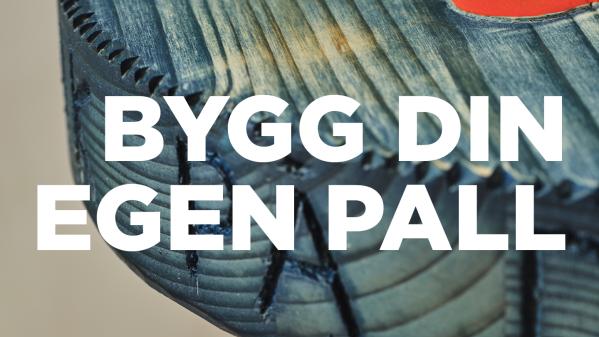 Kreativ verkstad - bygg din egen pall