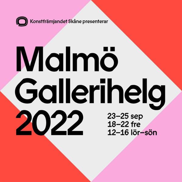 Malmö gallerihelg 2022