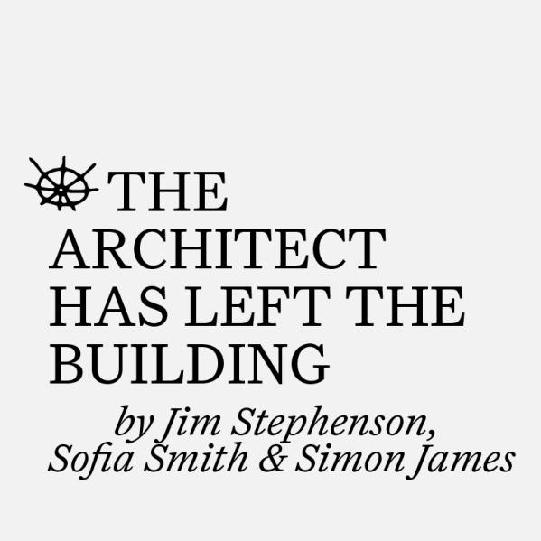 The architect has left the building