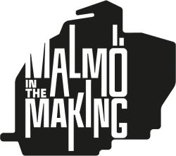 Malmö in the Making